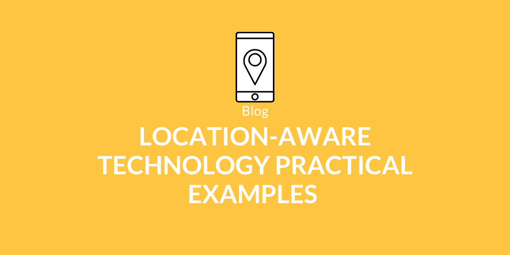 location aware technology