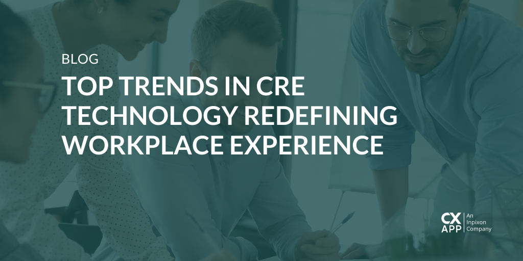 Top Trends in CRE Technology Redefining Workplace Experience