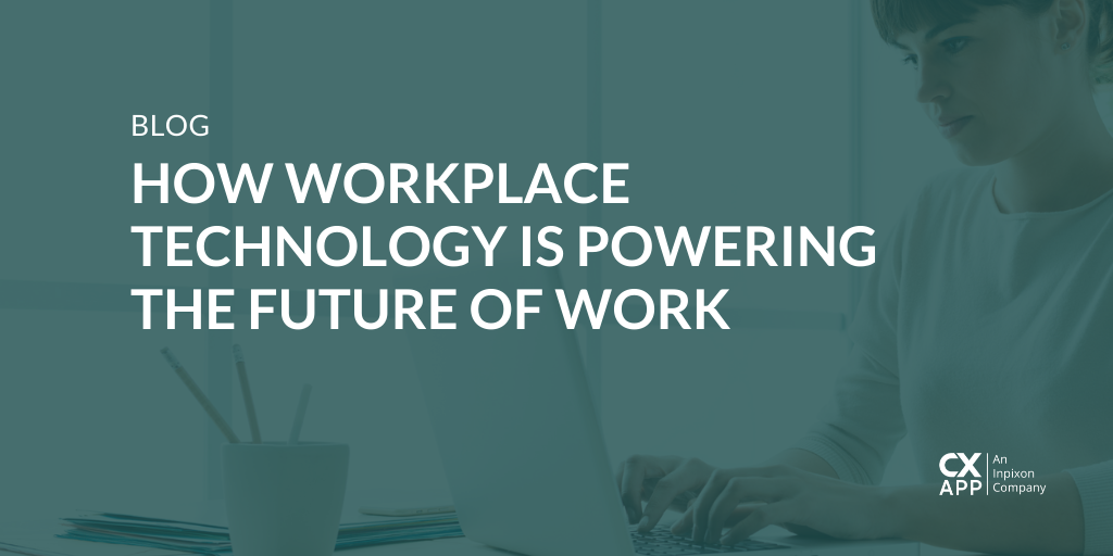 How Workplace Technology is Powering the Future of Work